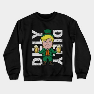 Trump Dilly Dilly Irish St Patricks Day Crewneck Sweatshirt